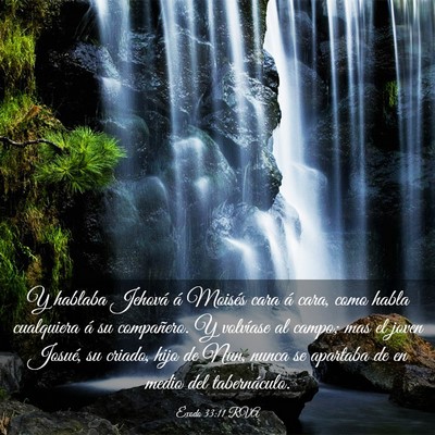 Picture 03 - Éxodo 33:11 RVA - Y hablaba Jehová á Moisés cara á cara, como - Bible Verse Picture