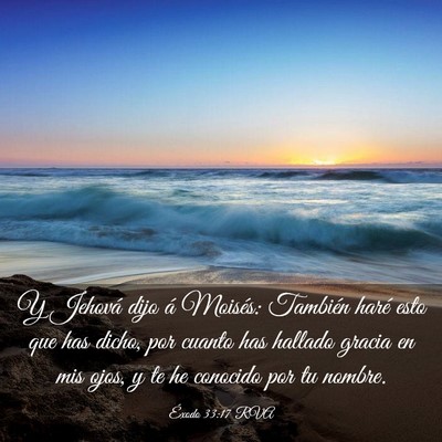 Picture 03 - Éxodo 33:17 RVA - Y Jehová dijo á Moisés: También haré esto - Bible Verse Picture