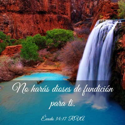Picture 03 - Éxodo 34:17 RVA - No harás dioses de fundición para - Bible Verse Picture