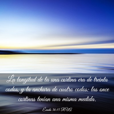Picture 03 - Éxodo 36:15 RVA - La longitud de la una cortina era de treinta - Bible Verse Picture