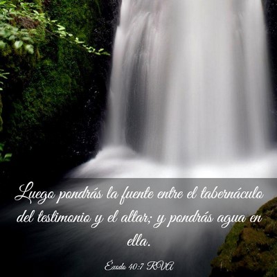 Picture 03 - Éxodo 40:7 RVA - Luego pondrás la fuente entre el tabernáculo - Bible Verse Picture