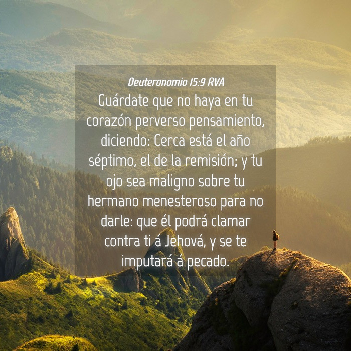 Deuteronomio 15:9 RVA - Guárdate que no haya en tu corazón perverso