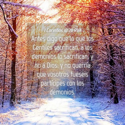 Picture 04 - 1 Corintios 10:20 RVA - Antes digo que lo que los Gentiles sacrifican, á - Bible Verse Picture