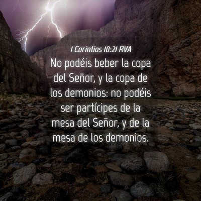 Picture 04 - 1 Corintios 10:21 RVA - No podéis beber la copa del Señor, y la copa de - Bible Verse Picture
