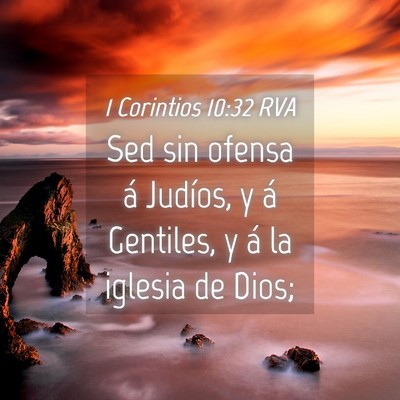 Picture 04 - 1 Corintios 10:32 RVA - Sed sin ofensa á Judíos, y á Gentiles, y á la - Bible Verse Picture