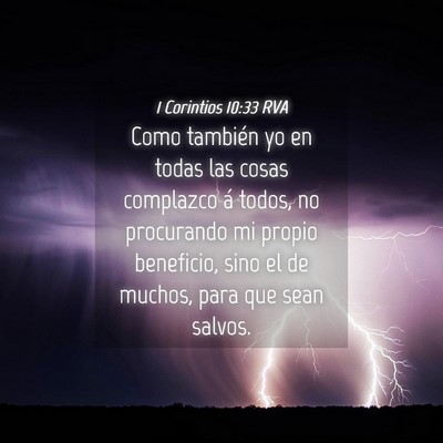 Picture 04 - 1 Corintios 10:33 RVA - Como también yo en todas las cosas complazco á - Bible Verse Picture