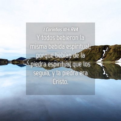 Picture 04 - 1 Corintios 10:4 RVA - Y todos bebieron la misma bebida espiritual; - Bible Verse Picture