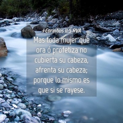 Picture 04 - 1 Corintios 11:5 RVA - Mas toda mujer que ora ó profetiza no cubierta - Bible Verse Picture