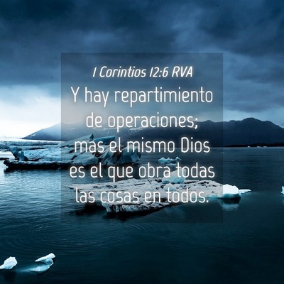 Picture 04 - 1 Corintios 12:6 RVA - Y hay repartimiento de operaciones; mas el mismo - Bible Verse Picture