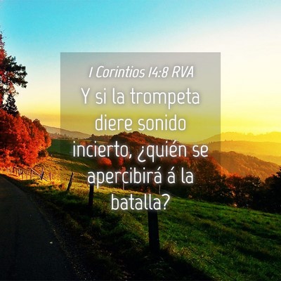 Picture 04 - 1 Corintios 14:8 RVA - Y si la trompeta diere sonido incierto, ¿quién - Bible Verse Picture