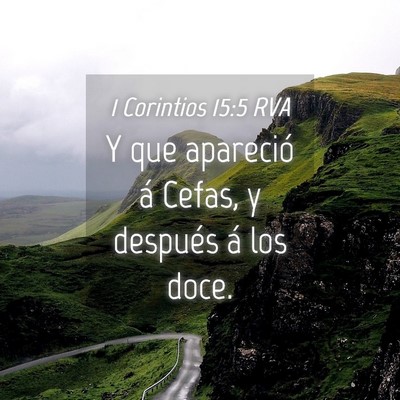 Picture 04 - 1 Corintios 15:5 RVA - Y que apareció á Cefas, y después á los - Bible Verse Picture