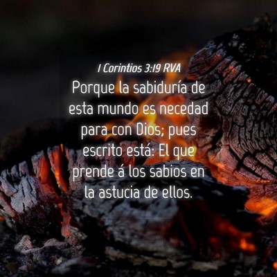 Picture 04 - 1 Corintios 3:19 RVA - Porque la sabiduría de esta mundo es necedad - Bible Verse Picture