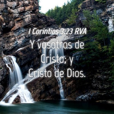 Picture 04 - 1 Corintios 3:23 RVA - Y vosotros de Cristo; y Cristo de - Bible Verse Picture