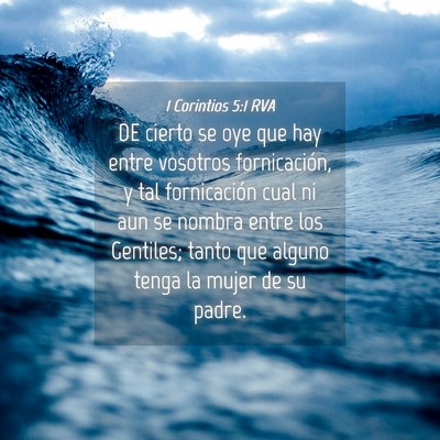 Picture 04 - 1 Corintios 5:1 RVA - DE cierto se oye que hay entre vosotros - Bible Verse Picture