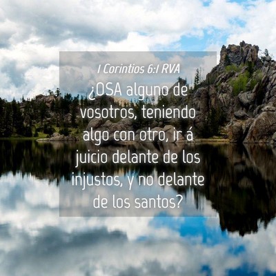 Picture 04 - 1 Corintios 6:1 RVA - ¿OSA alguno de vosotros, teniendo algo con otro, - Bible Verse Picture