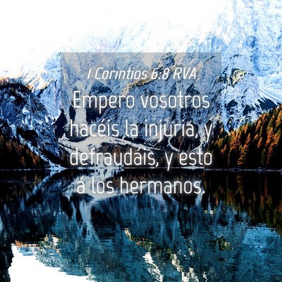 Picture 04 - 1 Corintios 6:8 RVA - Empero vosotros hacéis la injuria, y - Bible Verse Picture