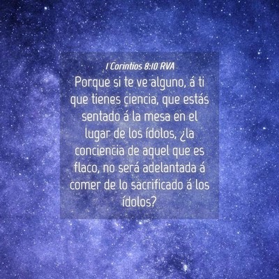 Picture 04 - 1 Corintios 8:10 RVA - Porque si te ve alguno, á ti que tienes ciencia, - Bible Verse Picture
