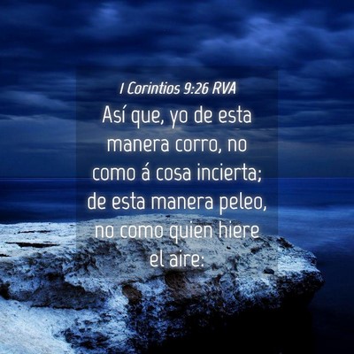 Picture 04 - 1 Corintios 9:26 RVA - Así que, yo de esta manera corro, no como á - Bible Verse Picture