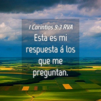 Picture 04 - 1 Corintios 9:3 RVA - Esta es mi respuesta á los que me - Bible Verse Picture