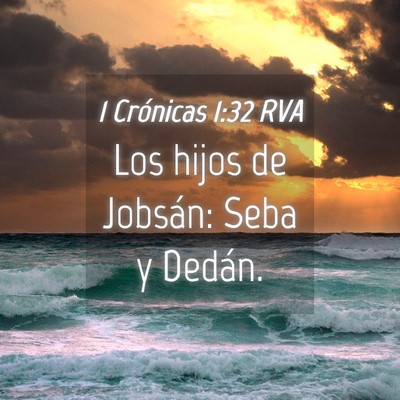 Picture 04 - 1 Crónicas 1:32 RVA - Los hijos de Jobsán: Seba y - Bible Verse Picture