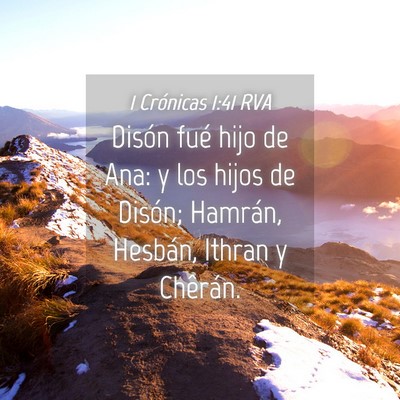 Picture 04 - 1 Crónicas 1:41 RVA - Disón fué hijo de Ana: y los hijos de Disón; - Bible Verse Picture