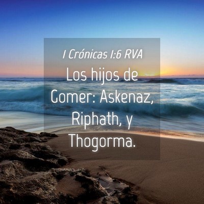 Picture 04 - 1 Crónicas 1:6 RVA - Los hijos de Gomer: Askenaz, Riphath, y - Bible Verse Picture