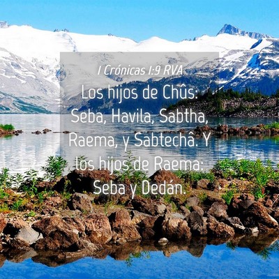 Picture 04 - 1 Crónicas 1:9 RVA - Los hijos de Chûs: Seba, Havila, Sabtha, Raema, - Bible Verse Picture