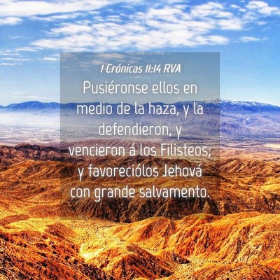 Picture 04 - 1 Crónicas 11:14 RVA - Pusiéronse ellos en medio de la haza, y la - Bible Verse Picture