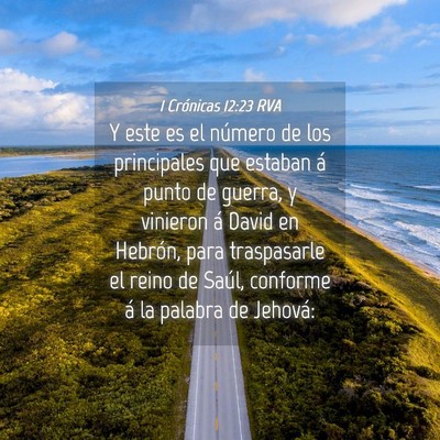 Picture 04 - 1 Crónicas 12:23 RVA - Y este es el número de los principales que - Bible Verse Picture