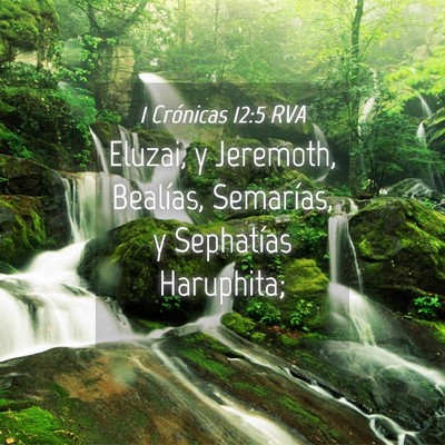 Picture 04 - 1 Crónicas 12:5 RVA - Eluzai, y Jeremoth, Bealías, Semarías, y - Bible Verse Picture