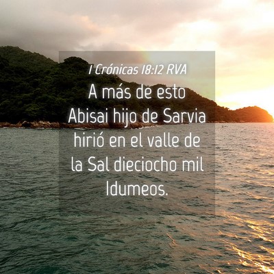 Picture 04 - 1 Crónicas 18:12 RVA - A más de esto Abisai hijo de Sarvia hirió en el - Bible Verse Picture