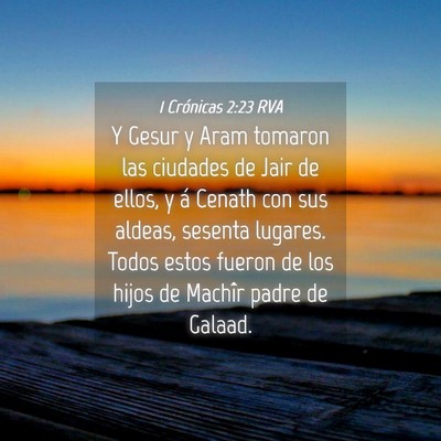 Picture 04 - 1 Crónicas 2:23 RVA - Y Gesur y Aram tomaron las ciudades de Jair de - Bible Verse Picture