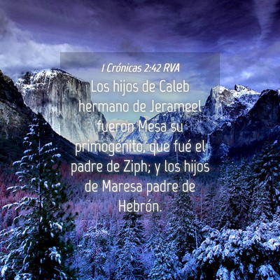 Picture 04 - 1 Crónicas 2:42 RVA - Los hijos de Caleb hermano de Jerameel fueron - Bible Verse Picture