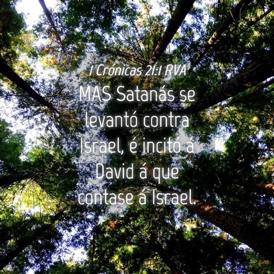 Picture 04 - 1 Crónicas 21:1 RVA - MAS Satanás se levantó contra Israel, é - Bible Verse Picture
