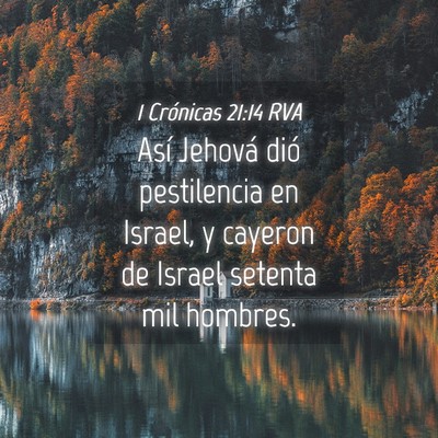 Picture 04 - 1 Crónicas 21:14 RVA - Así Jehová dió pestilencia en Israel, y - Bible Verse Picture