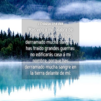 Picture 04 - 1 Crónicas 22:8 RVA - Mas vino á mí palabra de Jehová, diciendo: Tú - Bible Verse Picture