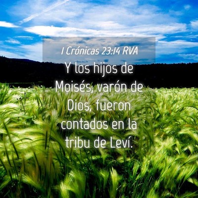 Picture 04 - 1 Crónicas 23:14 RVA - Y los hijos de Moisés, varón de Dios, fueron - Bible Verse Picture