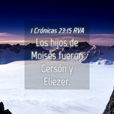 Picture 04 - 1 Crónicas 23:15 RVA - Los hijos de Moisés fueron Gersón y - Bible Verse Picture
