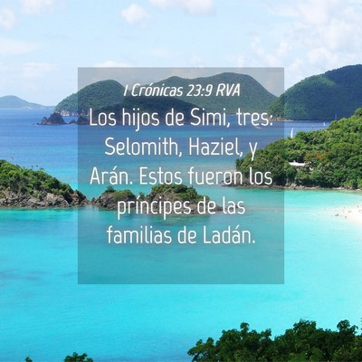 Picture 04 - 1 Crónicas 23:9 RVA - Los hijos de Simi, tres: Selomith, Haziel, y - Bible Verse Picture