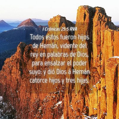 Picture 04 - 1 Crónicas 25:5 RVA - Todos estos fueron hijos de Hemán, vidente del - Bible Verse Picture