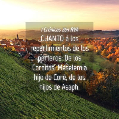 Picture 04 - 1 Crónicas 26:1 RVA - CUANTO á los repartimientos de los porteros: De - Bible Verse Picture