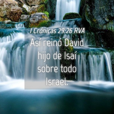 Picture 04 - 1 Crónicas 29:26 RVA - Así reinó David hijo de Isaí sobre todo - Bible Verse Picture