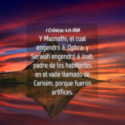 Picture 04 - 1 Crónicas 4:14 RVA - Y Maonathi, el cual engendró á, Ophra: y - Bible Verse Picture