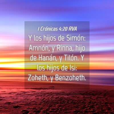 Picture 04 - 1 Crónicas 4:20 RVA - Y los hijos de Simón: Amnón, y Rinna, hijo de - Bible Verse Picture
