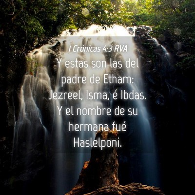 Picture 04 - 1 Crónicas 4:3 RVA - Y estas son las del padre de Etham: Jezreel, - Bible Verse Picture