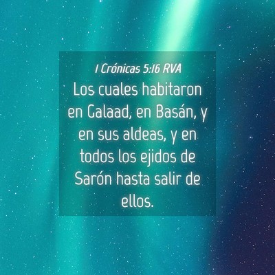 Picture 04 - 1 Crónicas 5:16 RVA - Los cuales habitaron en Galaad, en Basán, y en - Bible Verse Picture