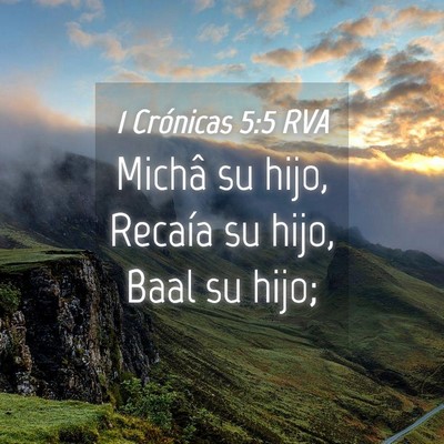 Picture 04 - 1 Crónicas 5:5 RVA - Michâ su hijo, Recaía su hijo, Baal su - Bible Verse Picture