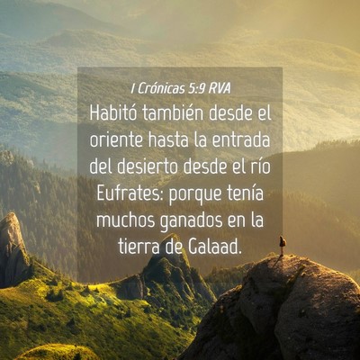 Picture 04 - 1 Crónicas 5:9 RVA - Habitó también desde el oriente hasta la - Bible Verse Picture
