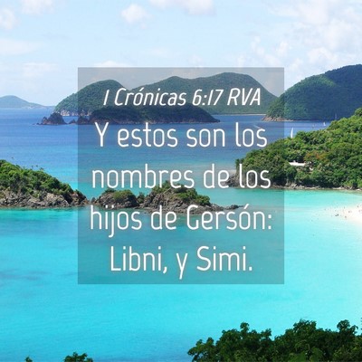 Picture 04 - 1 Crónicas 6:17 RVA - Y estos son los nombres de los hijos de Gersón: - Bible Verse Picture