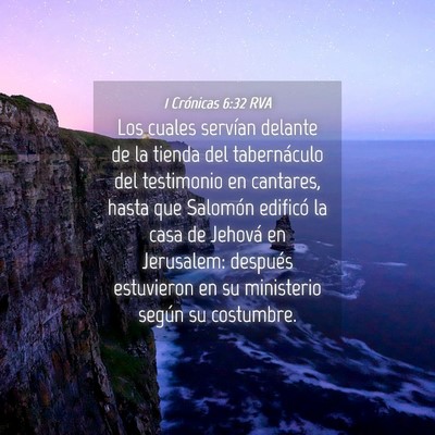 Picture 04 - 1 Crónicas 6:32 RVA - Los cuales servían delante de la tienda del - Bible Verse Picture